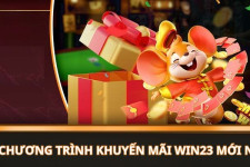 Khuyến Mãi Win23 – Tổng Hợp Ưu Đãi Mới Nhất & Cách Nhận Thưởng