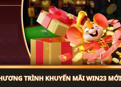 Khuyến Mãi Win23 – Tổng Hợp Ưu Đãi Mới Nhất & Cách Nhận Thưởng